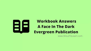 Evergreen Workbook Answers Of A Face in The Dark