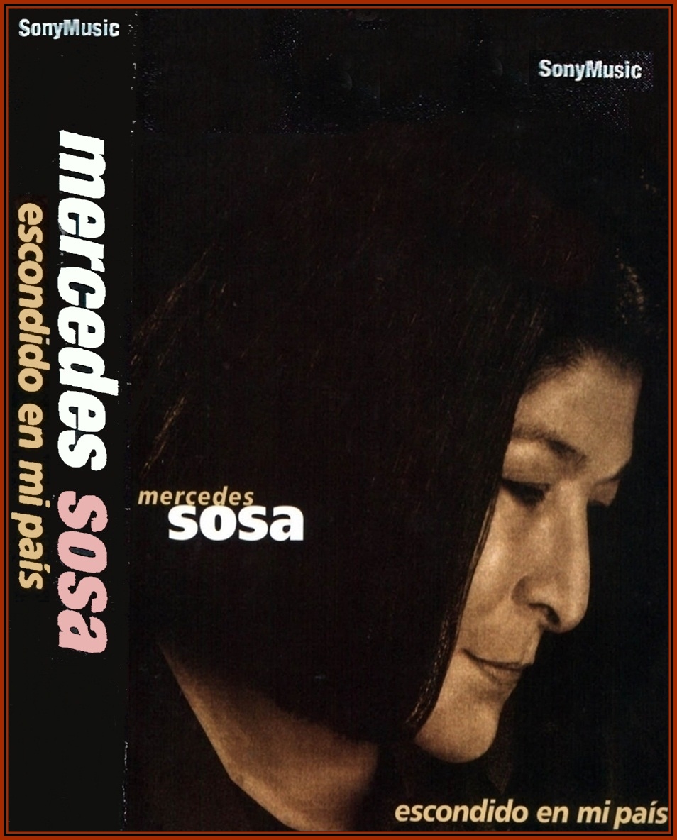 Voces de la Patria Grande Mercedes Sosa ESCONDIDO EN MI PAÍS