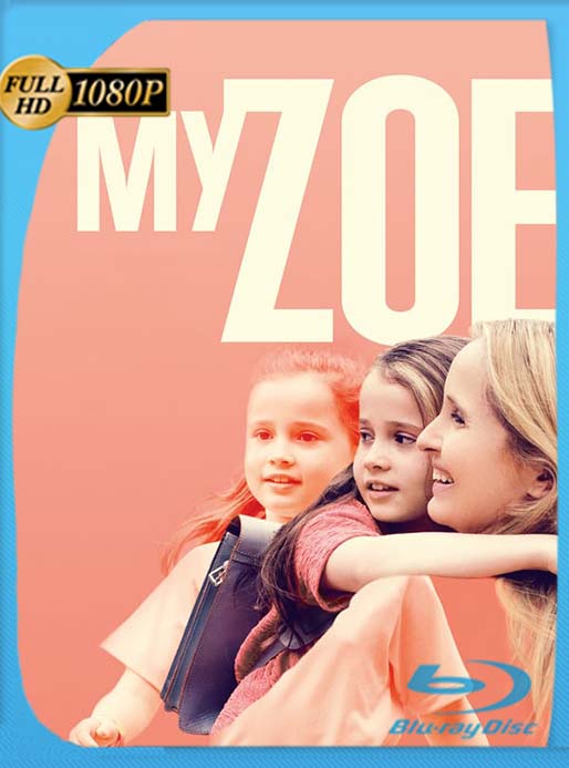My Zoe (2019) HD 1080p Latino [GoogleDrive] [tomyly]