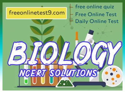 NCERT Solutions for Class 12 Biology - Free PDF Download