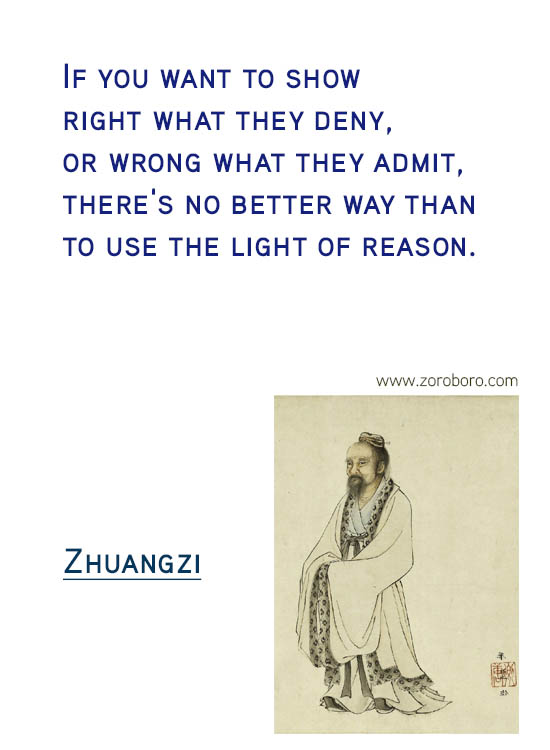 Zhuangzi Quotes. Desire , Knowledge , Zhuangzi Taoism Quotes, Joy , Zhuangzi Philosophy Wisdom Quotes. Zhuang Zhou Life Inspirational Quotes