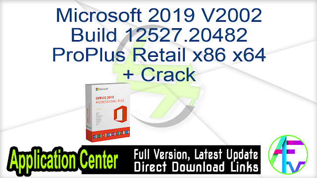 Microsoft 2019 V2002 Build 12527.20482 ProPlus Retail x86 x64 + Crack Microsoft 2019 V2002 Build 12527.20482 ProPlus Retail x86 x64 + Crack