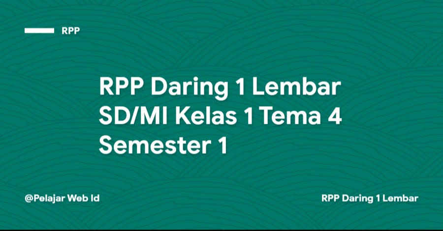 RPP Daring 1 Lembar SD/MI Kelas 1 Tema 4 Semester 1 Download RPP Daring 1 Lembar SD/MI Kelas 1 Tema 4 Semester 1