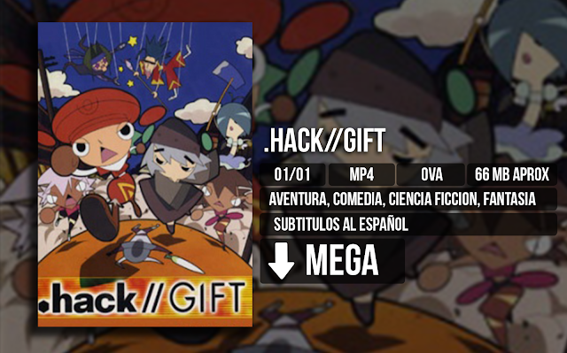  - .Hack//Gift [MP4][MEGA][01/01] - Anime Ligero [Descargas]