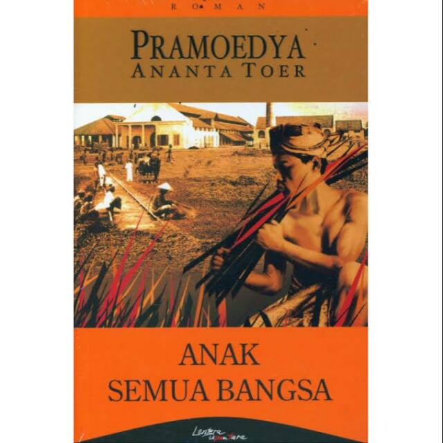 ebook Anak Semua Bangsa pdf . Lebih Cinta Indonesia