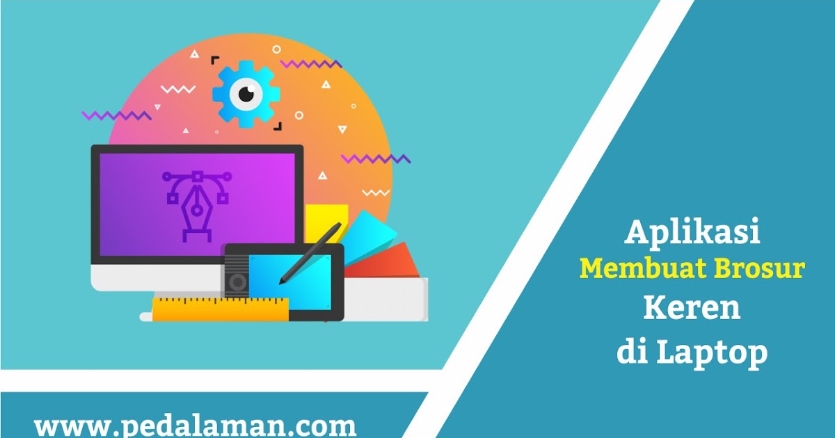 10 Aplikasi Membuat Brosur Keren Di Laptop Pedalaman
