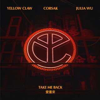 Julia Wu 吳卓源 , Yellow Claw, Corsak - Take Me Back Lyrics 歌詞 with Pinyin | 吳卓源 Take Me Back 歌詞