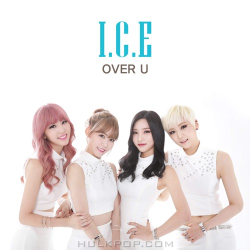 I.C.E – Over U – Single