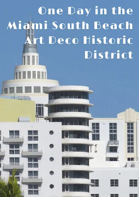 Pinterest pin: How to spend one day in the Miami South Beach Art Deco Historic District