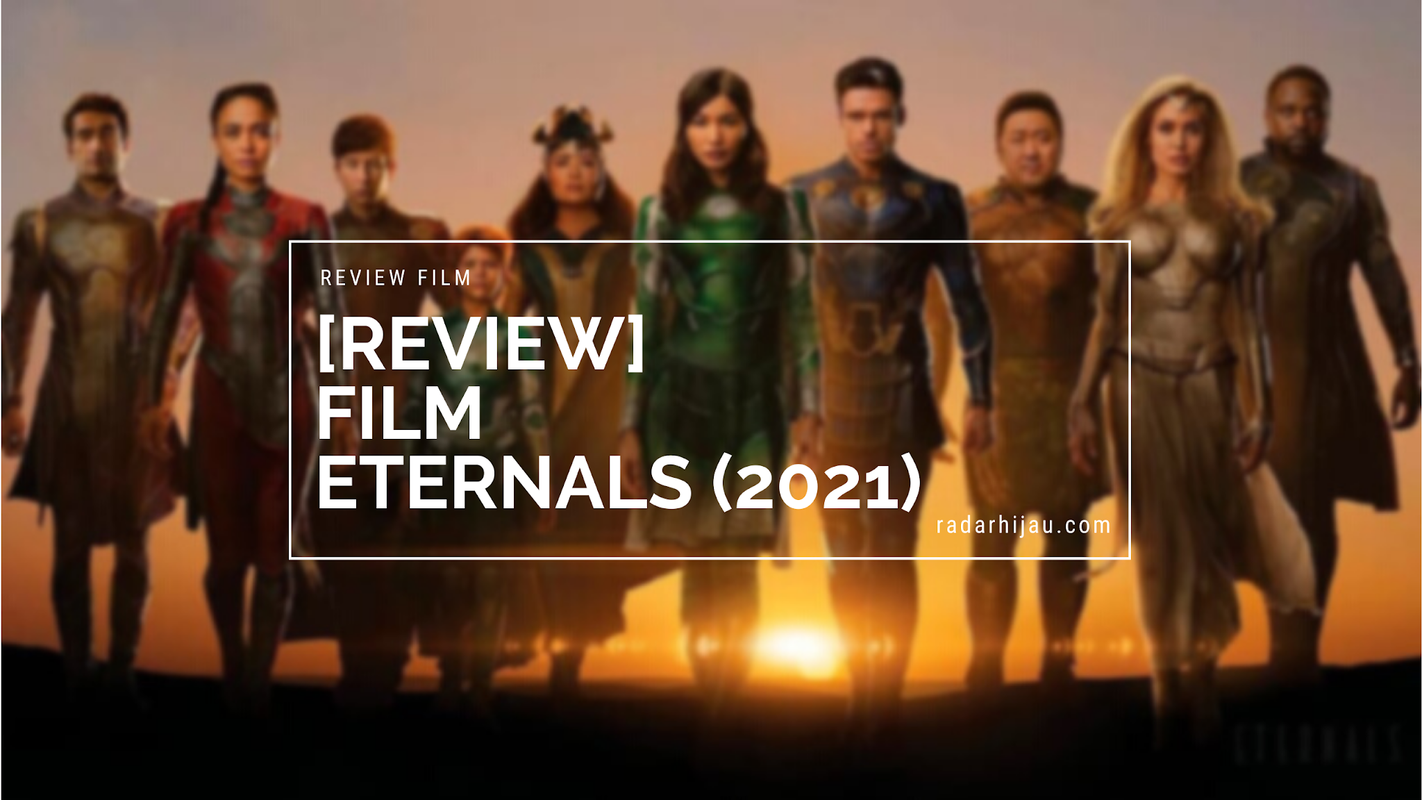 Review Film Eternals 2021