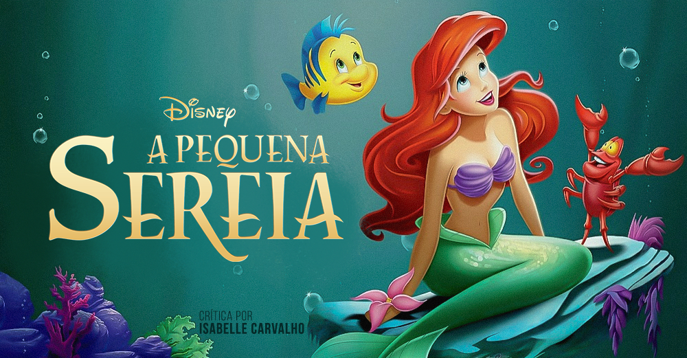 CRÍTICA A Pequena Sereia CRÍTICA A Pequena Sereia