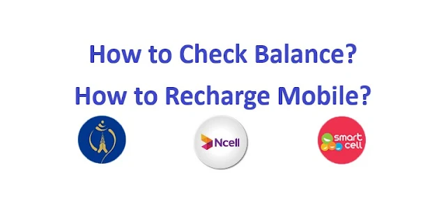 How to Check Balance and Recharge Different Mobile Network Operators in Nepal?