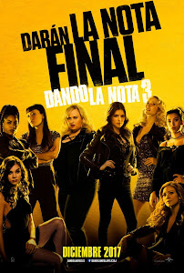 Pitch Perfect 3: La Última Nota / Notas Perfectas 3 / Dando la Nota 3