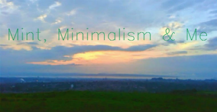 Mint, Minimalism & Me 