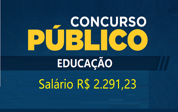 Aberto Concurso Público para Professores. Salário de R$ 2.291,23.