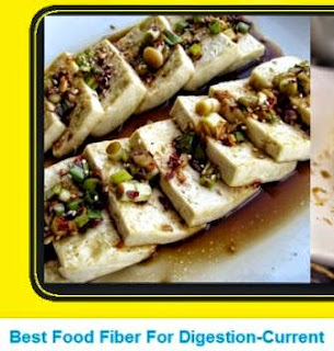 Best Food Fiber For Digestion-Current