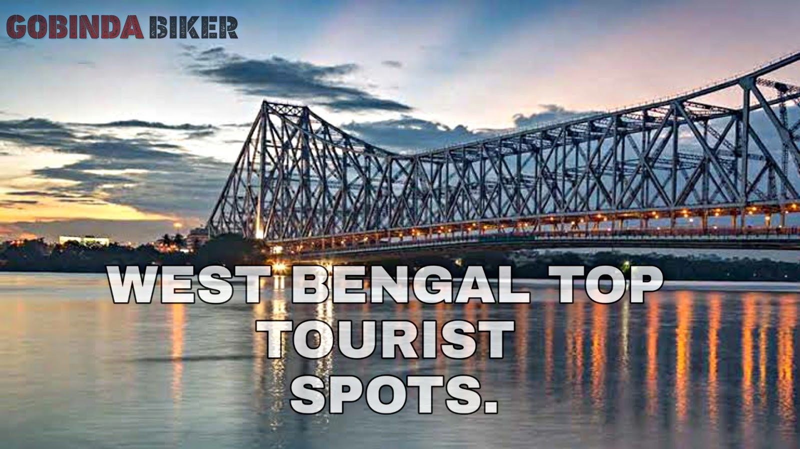 14 Top Tourist Places to Visit in West Bengal