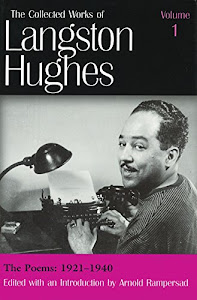 The Poems: 1921-1940 (The Collected Works of Langston Hughes, Vol 1) (Volume 1)