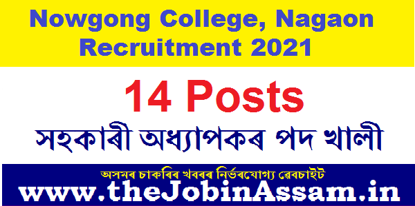 Nowgong College, Nagaon Recruitment 2021 Nowgong College, Nagaon Recruitment 2021