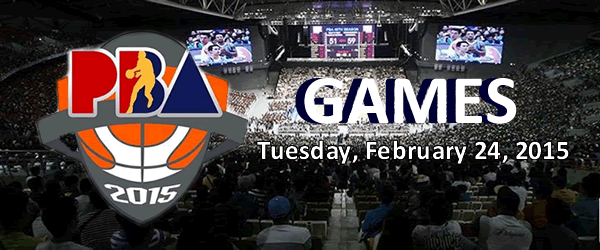 List of PBA Games Tuesday February 24, 2015 @ Cuneta Astrodome