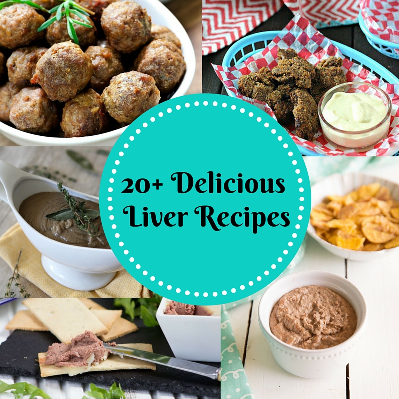 Pure and Simple Nourishment : 20+ Delicious Liver Recipes (Paleo, GAPS