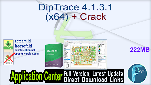DipTrace 4.1.3.1 (x64) + Crack_ ZcTeam.id