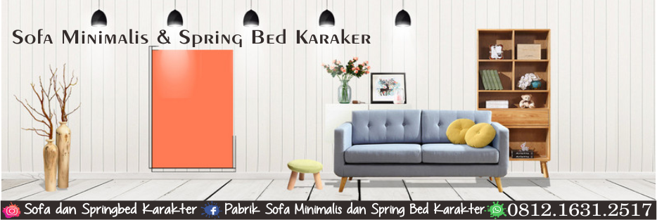 Pusat Sofa Minimalis dan Spring Bed Karakter