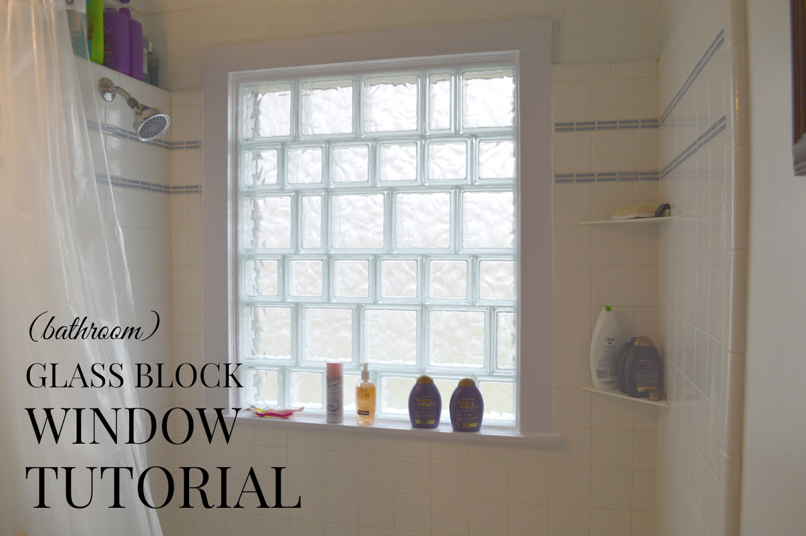 Glass Block Window A Semi Tutorial, Bathroom Window Glass Block
