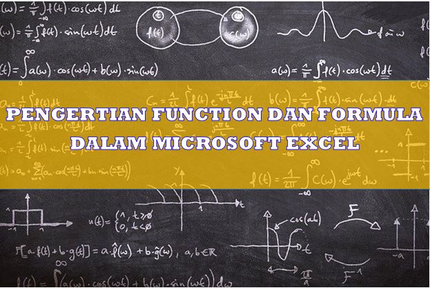 Pengertian Function Dan Formula Dalam Microsoft Excel