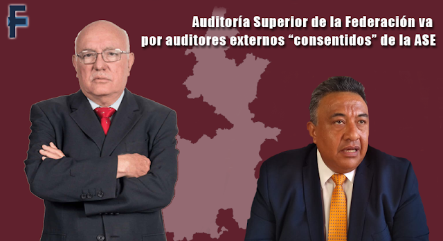 Auditoría Superior de la Federación va por auditores externos “consentidos” de la ASE