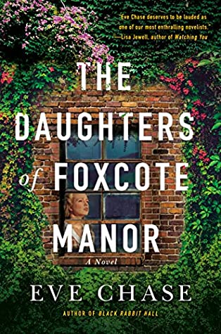 Review: The Daughters of Foxcote Manor by Eve Chase