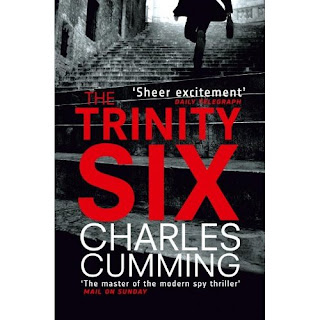 The Trinity Six by Charles Cumming The Trinity Six by Charles Cumming