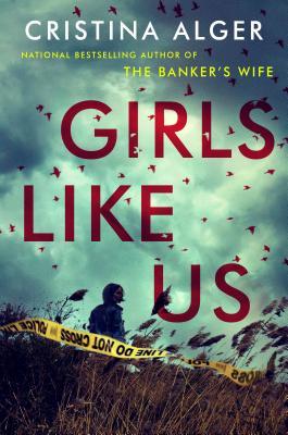 Review: Girls Like Us by Cristina Alger