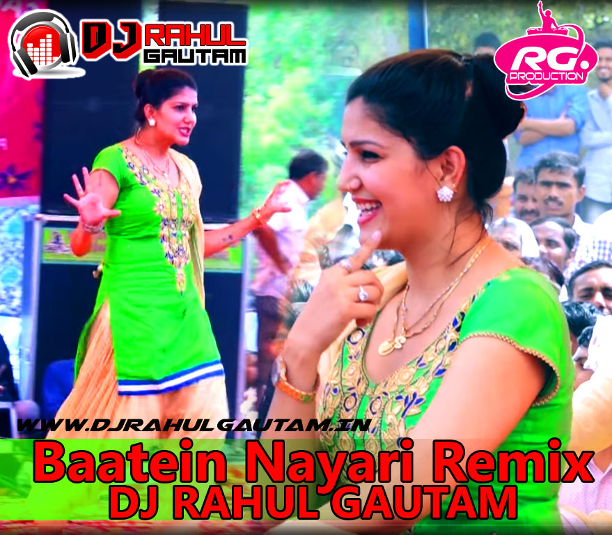 sapna choudhary dj baatein nayari sapna chaudhary remix by dj rahul gautam sapna choudhary dj baatein nayari sapna chaudhary remix by dj rahul gautam