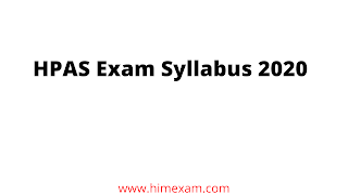 HPAS Exam Syllabus 2020 HPAS Exam Syllabus 2020