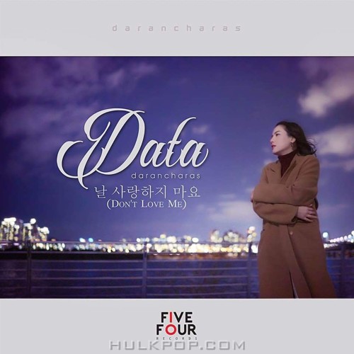 Data Darancharas – Don’t Love Me – Single