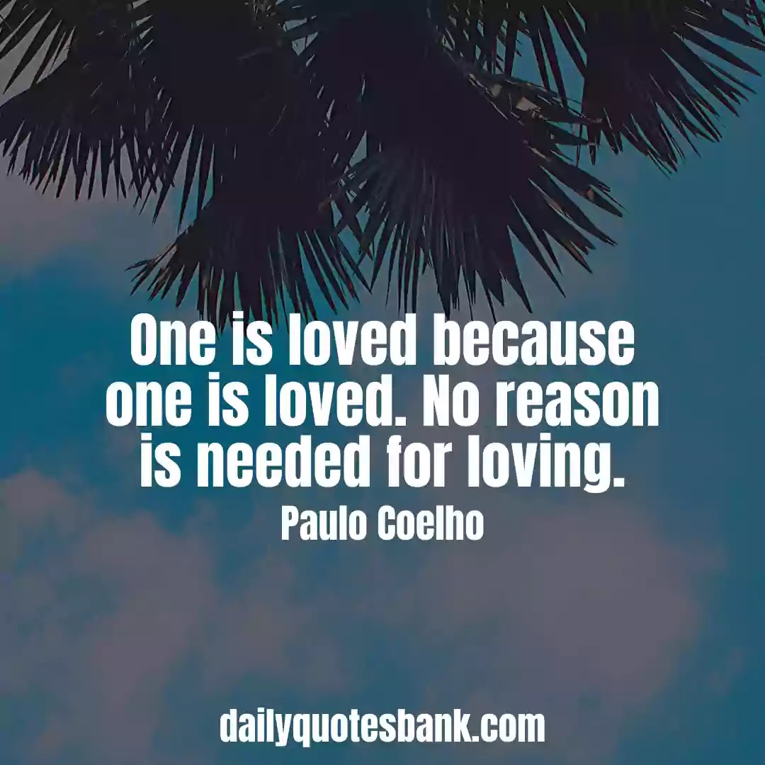 130 Paulo Coelho Quotes On Love That Will Change Your Life