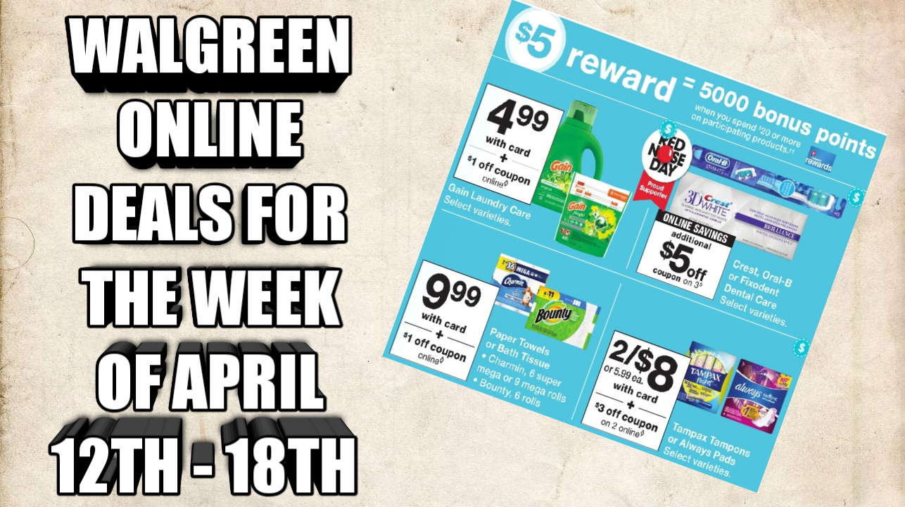 WALGREEN ONLINE DEALS FOR APRIL 12TH18TH