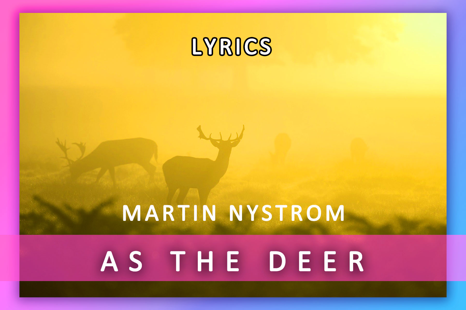 As The Deer Lyrics Karaoke Worship LyricsBoutique