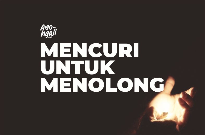 Mencuri Untuk Menolong