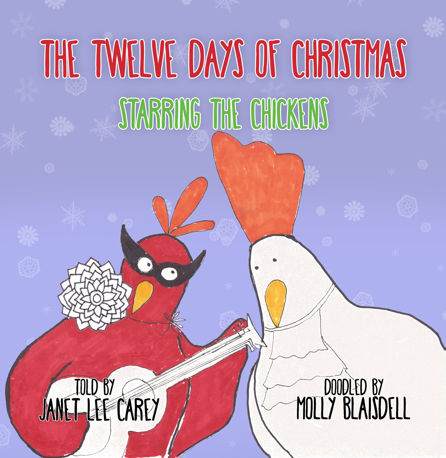 The Twelve Days of Christmas: Starring the Chickens