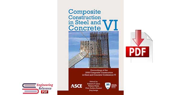 Composite Construction in Steel and Concrete VI Composite Construction in Steel and Concrete VI