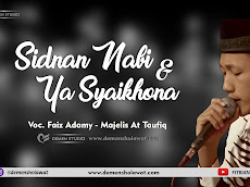 Download Mp3 Sidnan Nabi & Ya Syaikhona