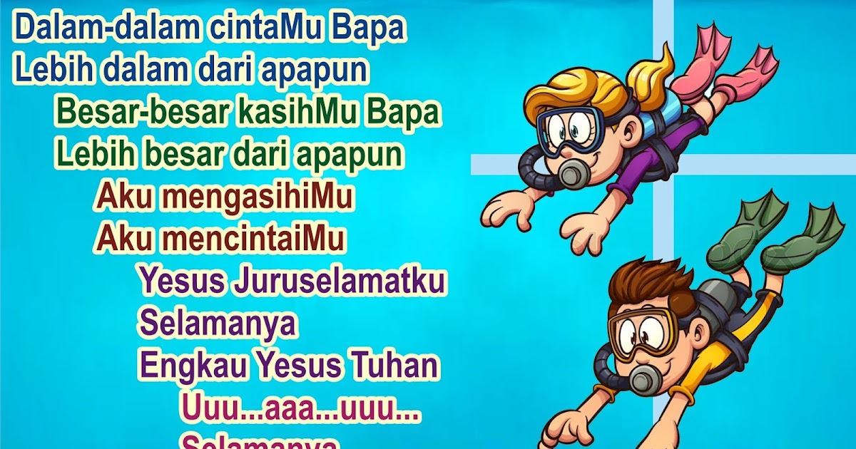 Lirik Lagu Pujian Rohani Kristen Sekolah Minggu Gereja Tuhan Yesus Engkau Yesus Tuhanku Dalam Dalam Cintamu Bapa Lirik Lagu Rohani Kristen 2020