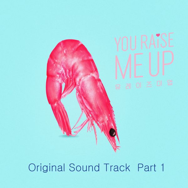 Various Artists – You Raise Me Up OST Part 1