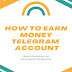 How to earn money in telegram account