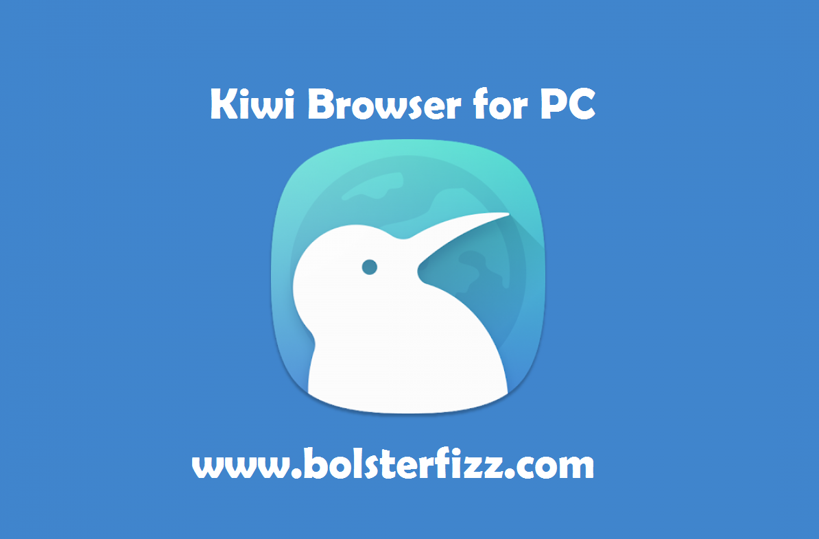 Kiwi Browser For PC Windows (10/7/8)