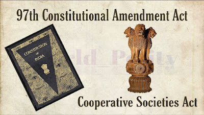 Objects and Reasons for the 97th Constitutional Amendment Act : the Cooperative Societies Act