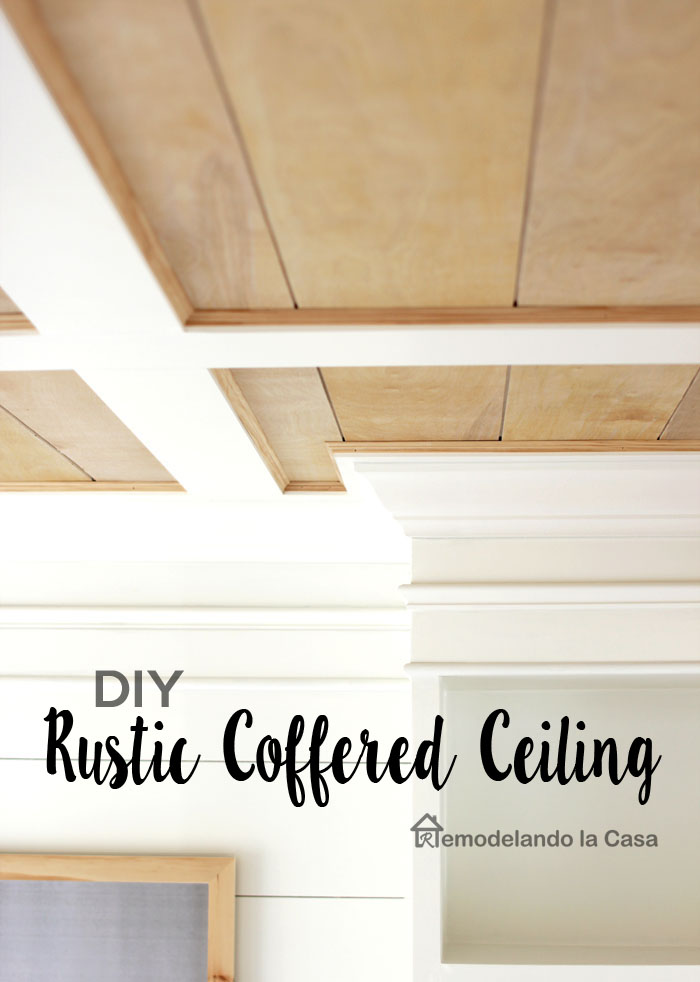 Diy Rustic Coffered Ceiling Remodelando La Casa