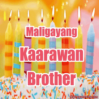 Maligayang Kaarawan Brother - Happy Birthday in Tagalog